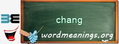 WordMeaning blackboard for chang